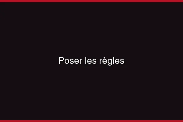 Poser les règles